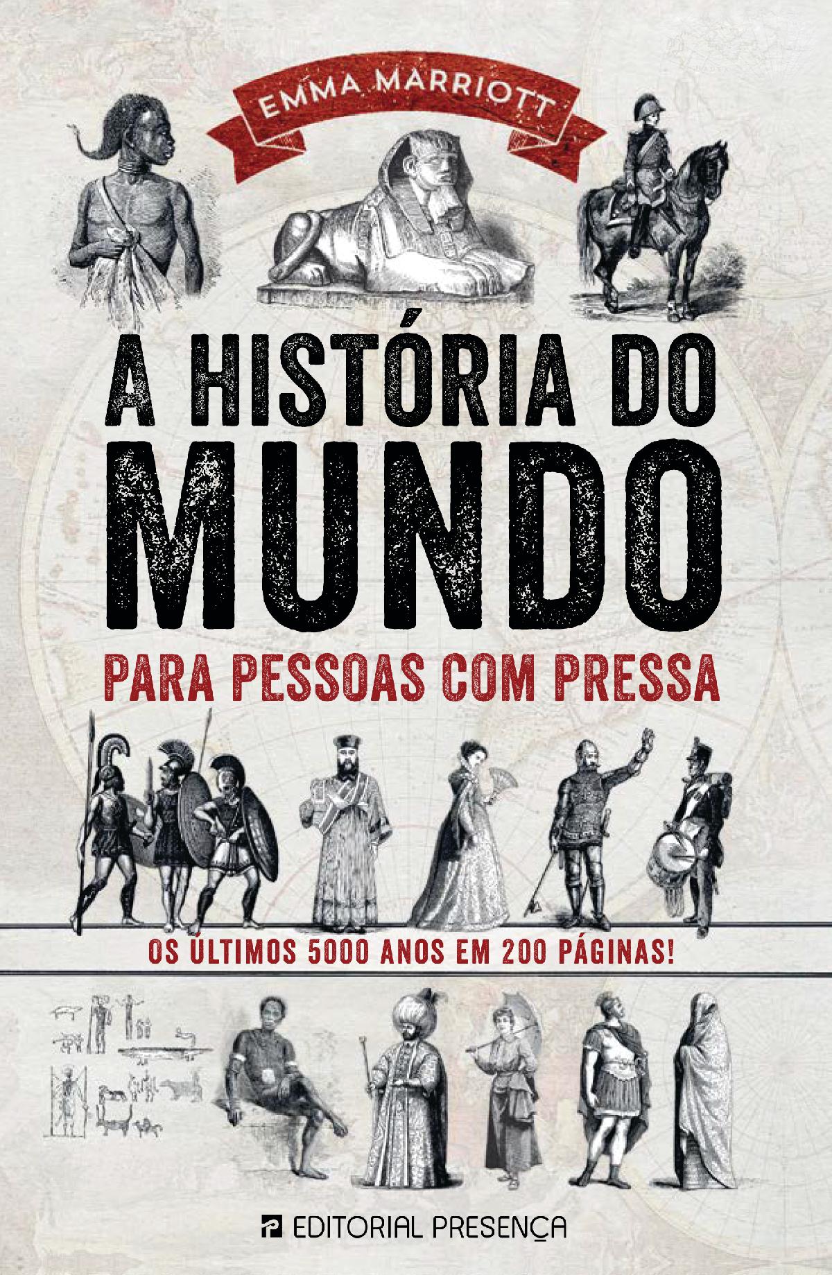 A História do Mundo Para Pessoas Com Pressa