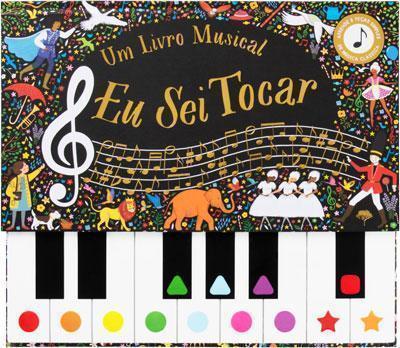 Eu Sei Tocar - Um Livro Musical