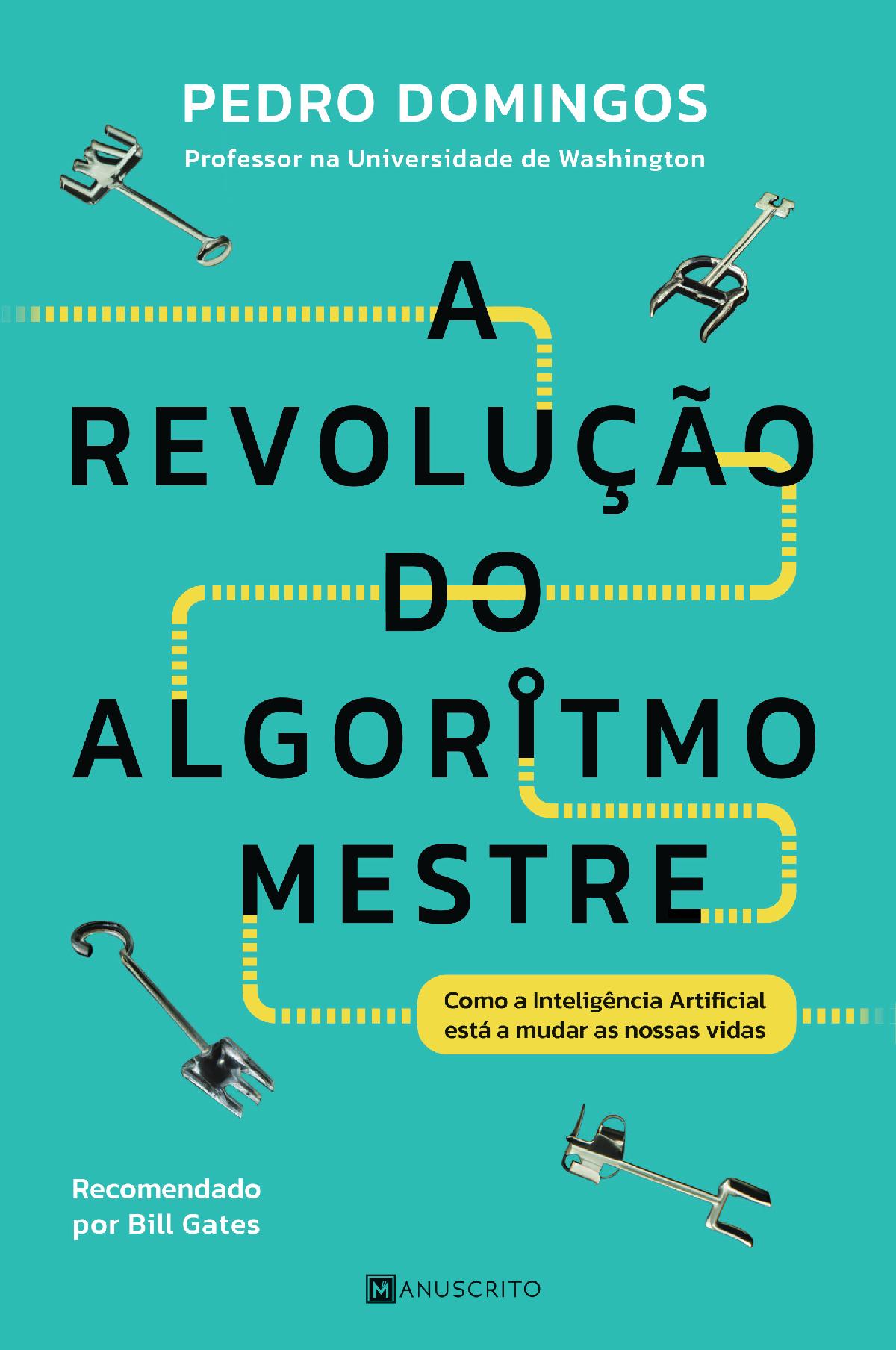 A Revolução do Algoritmo-Mestre